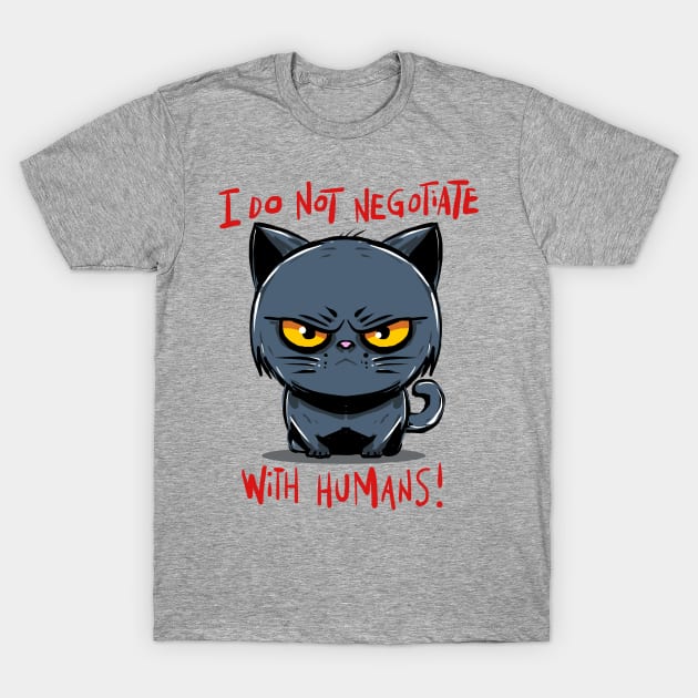 No negotiation T-Shirt by kharmazero